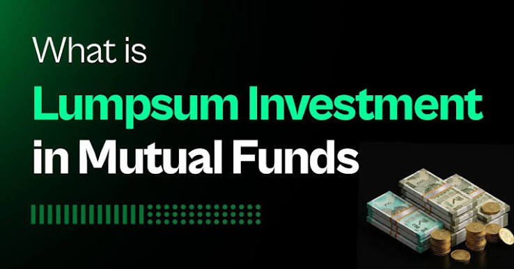 Lumpsum Investment in Mutual Funds for Beginners: What to Know Before You Start